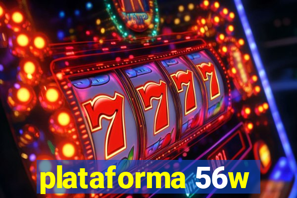 plataforma 56w